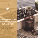 6 Benefits of Clove Oil in Gut & Skin Health