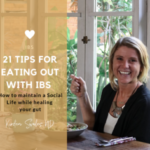 21 Tips to help you have a social life while healing your gut
